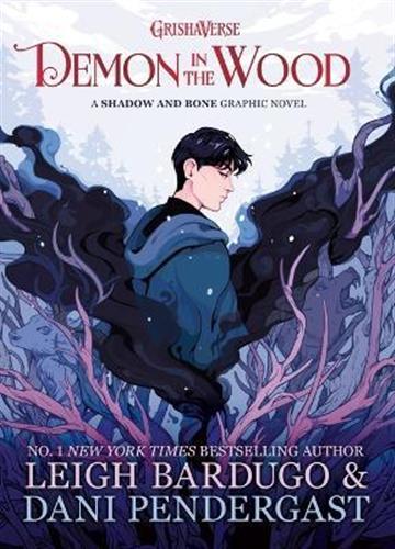 Knjiga Demon in the Wood: A Graphic Novel autora Leigh Bardugo izdana 2022 kao tvrdi uvez dostupna u Knjižari Znanje.