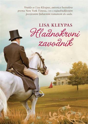 Knjiga Hladnokrvni zavodnik autora Lisa Kleypas izdana 2018 kao meki uvez dostupna u Knjižari Znanje.