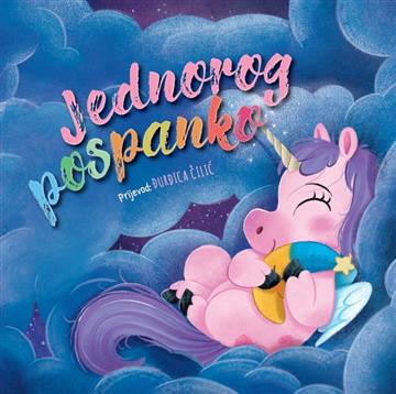 Knjiga Jednorog pospanko autora Grupa autora izdana 2026 kao tvrdi uvez dostupna u Knjižari Znanje.