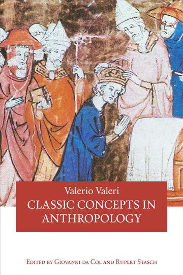 Knjiga Classic Concepts in Anthropology autora Valerio Valeri izdana 2018 kao meki uvez dostupna u Knjižari Znanje.
