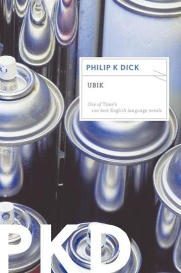 Knjiga Ubik autora Philip K. Dick izdana 2012 kao meki uvez dostupna u Knjižari Znanje.