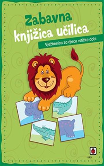 Knjiga Zabavna knjižica učilica - Vježbenica za djecu vrtićke dobi autora  izdana 2022 kao meki uvez dostupna u Knjižari Znanje.