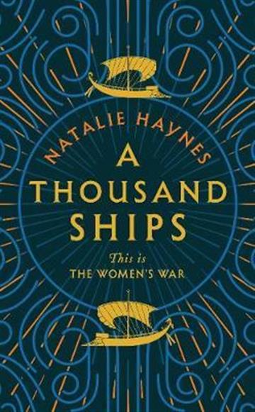 Knjiga A Thousand Ships autora Natalie Haynes izdana 2019 kao meki uvez dostupna u Knjižari Znanje.