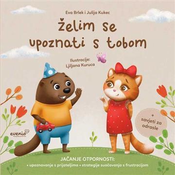 Knjiga Želim se upoznati s tobom autora Eva Brlek, Julija Kukec izdana 2025 kao tvrdi uvez dostupna u Knjižari Znanje.