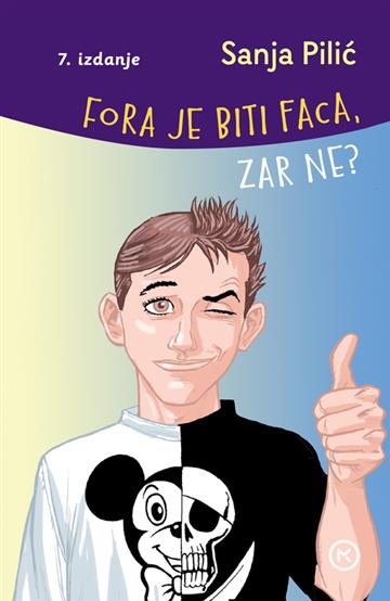 Knjiga Fora je biti faca autora Sanja Pilić izdana 2023 kao tvrdi uvez dostupna u Knjižari Znanje.