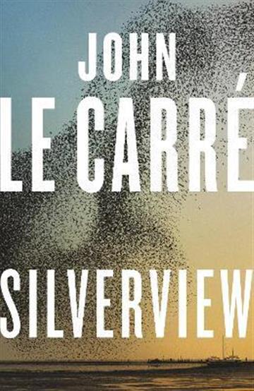 Knjiga Silverview autora John Le Carre izdana 2021 kao meki uvez dostupna u Knjižari Znanje.