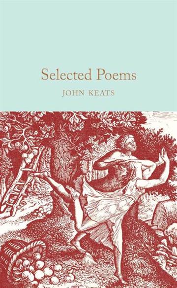 Knjiga Selected Poems autora John Keats izdana  kao tvrdi uvez dostupna u Knjižari Znanje.