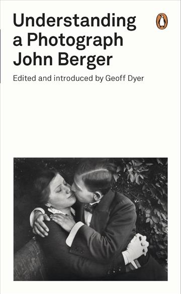 Knjiga Understanding a Photograph autora John Berger izdana 2013 kao meki uvez dostupna u Knjižari Znanje.