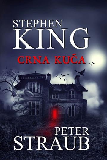 Knjiga Crna kuća autora Stephen King izdana 2018 kao meki uvez dostupna u Knjižari Znanje.