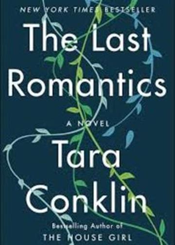 Knjiga Last Romantics autora Tara Conklin izdana 2019 kao meki uvez dostupna u Knjižari Znanje.