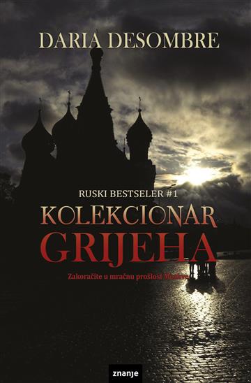 Knjiga Kolekcionar grijeha autora Daria Desombre izdana 2019 kao meki uvez dostupna u Knjižari Znanje.