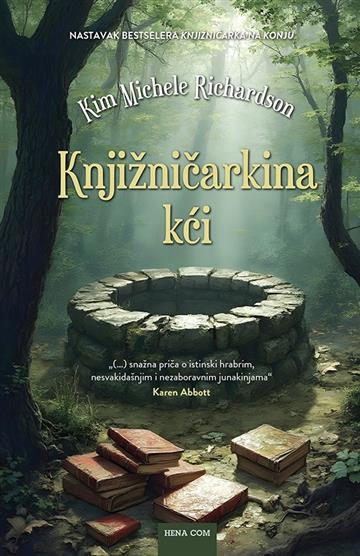 Knjiga Knjižničarkina kći autora Kim Michele Richardson izdana 2024 kao tvrdi dostupna u Knjižari Znanje.