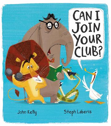 Knjiga Can I Join Your Club? autora John Kelly izdana 2017 kao meki uvez dostupna u Knjižari Znanje.