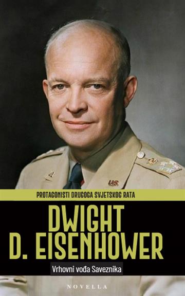 Knjiga Dwight D. Eisenhower autora Grupa autora izdana 2026 kao meki uvez dostupna u Knjižari Znanje.