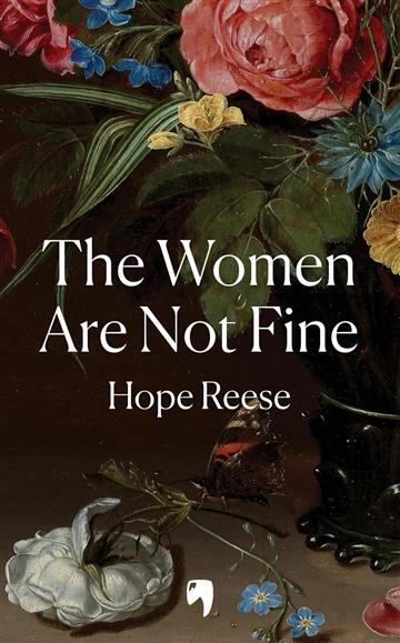 Knjiga Women Are Not Fine autora Hope Reese izdana 2025 kao meki uvez dostupna u Knjižari Znanje.