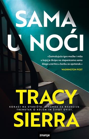 Knjiga Sama u noći autora Tracy Sierra izdana 2026 kao meki uvez dostupna u Knjižari Znanje.