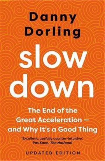 Knjiga Slowdown autora Danny Dorling izdana 2021 kao meki uvez dostupna u Knjižari Znanje.
