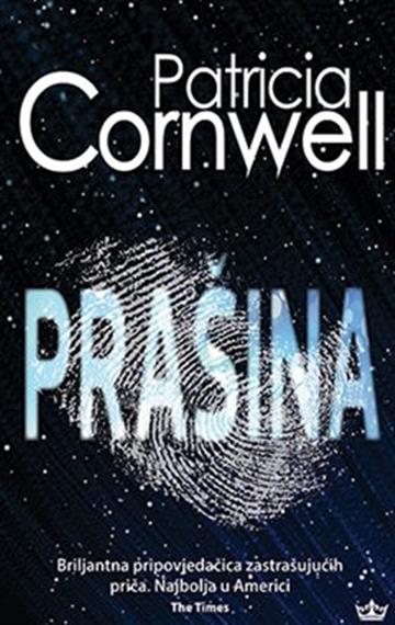 Knjiga Prašina autora Patricia Cornwell izdana 2019 kao meki uvez dostupna u Knjižari Znanje.