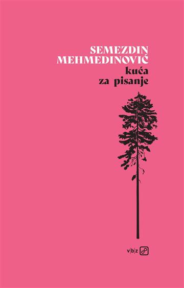 Knjiga Kuća za pisanje autora Semezdin Mehmedinović izdana 2026 kao meki uvez dostupna u Knjižari Znanje.