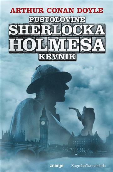 Knjiga Pustolovine Sherlocka Holmesa - Krvnik autora Arthur Conan Doyle izdana  kao meki uvez dostupna u Knjižari Znanje.