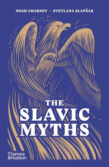 Knjiga Slavic Myths autora Svetlana Slapšak, Noah Charney izdana 2025 kao meki uvez dostupna u Knjižari Znanje.