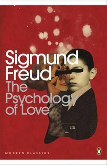 Knjiga Psychology of Love autora Sigmund Freud izdana 2015 kao meki uvez dostupna u Knjižari Znanje.