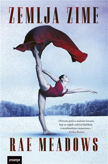 Knjiga Zemlja zime autora Rae Meadows izdana 2023 kao meki dostupna u Knjižari Znanje.