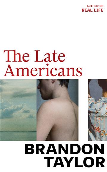 Knjiga The Late Americans autora Brandon Taylor izdana 2023 kao meki uvez dostupna u Knjižari Znanje.