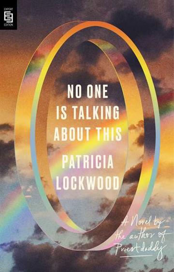 Knjiga No One Is Talking About This autora Patricia Lockwood izdana 2021 kao meki uvez dostupna u Knjižari Znanje.