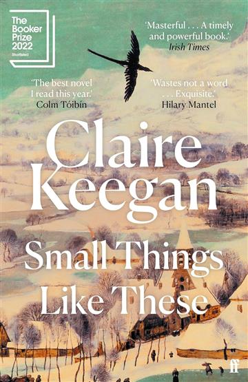 Knjiga Small Things Like These autora Keegan Claire izdana 2022 kao meki uvez dostupna u Knjižari Znanje.