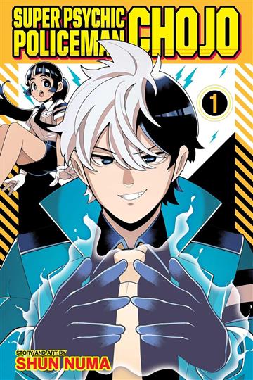 Knjiga Super Psychic Policeman Chojo, vol. 01 autora Shun Numa izdana 2026 kao meki uvez dostupna u Knjižari Znanje.