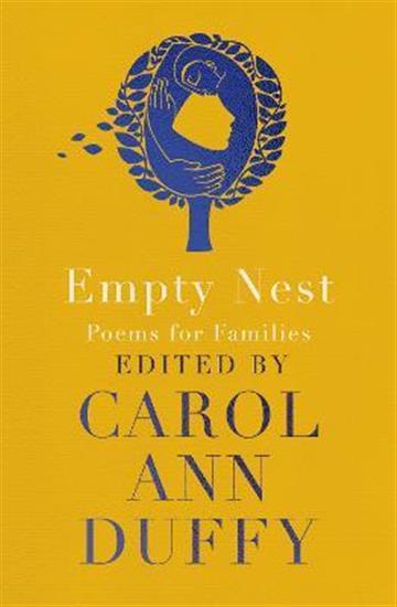 Knjiga Empty Nest autora Carol Ann Duffy izdana 2022 kao meki uvez dostupna u Knjižari Znanje.