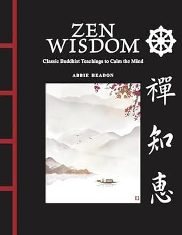 Knjiga Zen Wisdom autora Abbie Headon izdana 2025 kao tvrdi uvez dostupna u Knjižari Znanje.