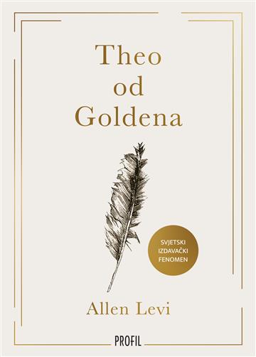 Knjiga Theo od Goldena autora Allen Levi izdana 2026 kao meki uvez dostupna u Knjižari Znanje.