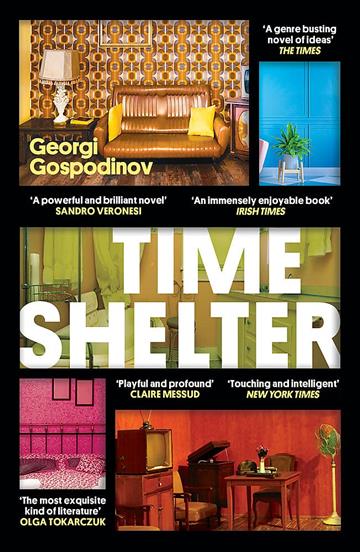 Knjiga Time Shelter autora Georgi Gospodinov izdana 2023 kao meki uvez dostupna u Knjižari Znanje.