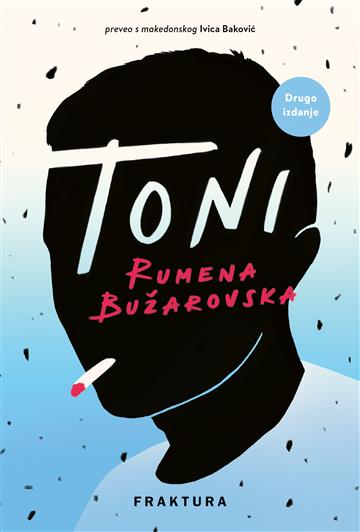 Knjiga Toni autora Rumena Bužarovska izdana 2026 kao meki uvez dostupna u Knjižari Znanje.