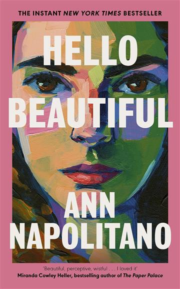 Knjiga Hello Beautiful autora Ann Napolitano izdana 2023 kao tvrdi uvez dostupna u Knjižari Znanje.