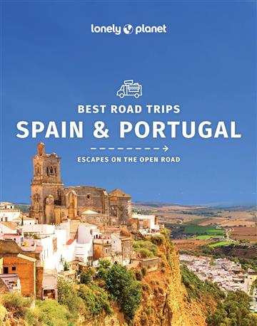 Knjiga Lonely Planet Spain & Portugal's Best Road Trips autora Lonely Planet izdana 2022 kao meki uvez dostupna u Knjižari Znanje.