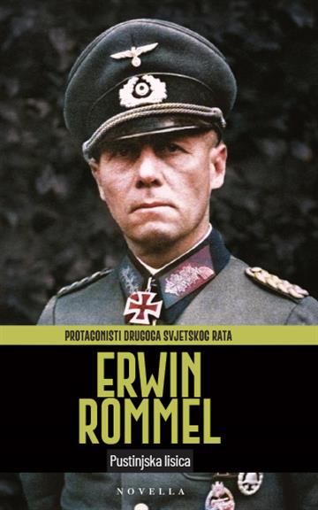 Knjiga Erwin Rommel autora Grupa autora izdana 2026 kao meki uvez dostupna u Knjižari Znanje.