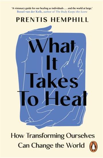 Knjiga What It Takes To Heal autora Prentis Hemphill izdana 2025 kao meki uvez dostupna u Knjižari Znanje.