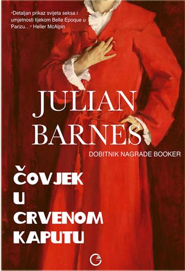 Knjiga Čovjek u crvenom kaputu autora Julian Barnes izdana 2021 kao meki uvez dostupna u Knjižari Znanje.