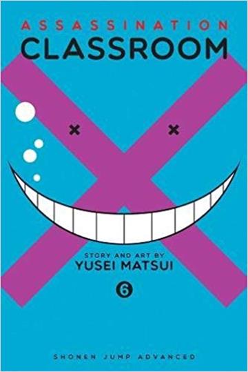 Knjiga Assassination Classroom, vol. 06 autora Yusei Matsui izdana 2015 kao meki uvez dostupna u Knjižari Znanje.