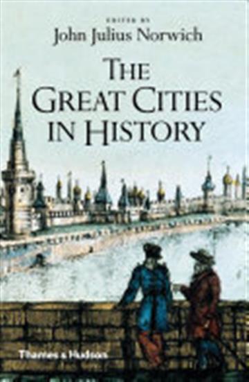Knjiga The Great Cities in History autora John Julius Norwich izdana 2016 kao meki uvez dostupna u Knjižari Znanje.