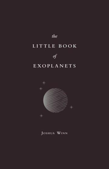 Knjiga Little Book of Exoplanets autora Joshua N. Winn izdana 2023 kao tvrdi uvez dostupna u Knjižari Znanje.