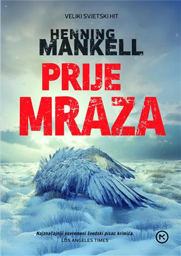 Knjiga Prije mraza autora Henning Mankell izdana 2025 kao meki uvez dostupna u Knjižari Znanje.