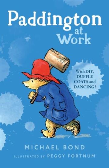 Knjiga Paddington at Work autora Michael Bond izdana 1998 kao meki uvez dostupna u Knjižari Znanje.