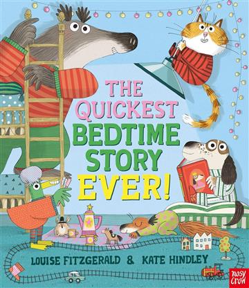 Knjiga Quickest Bedtime Story Ever! autora Louise Fitzgerald, K izdana 2023 kao meki uvez dostupna u Knjižari Znanje.