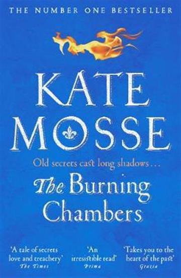Knjiga Burning Chambers autora Kate Mosse izdana 2019 kao meki uvez dostupna u Knjižari Znanje.