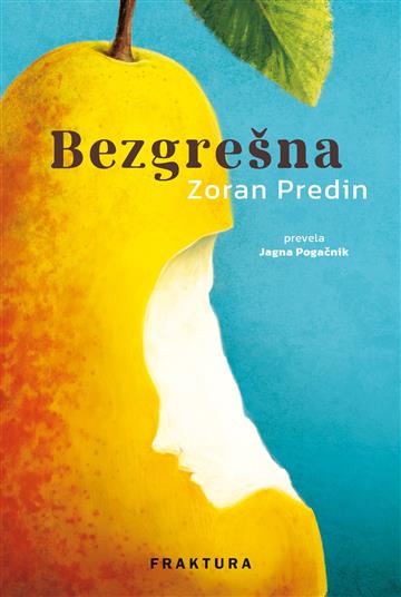 Knjiga Bezgrešna autora Zoran Predin izdana 2024 kao tvrdi uvez dostupna u Knjižari Znanje.
