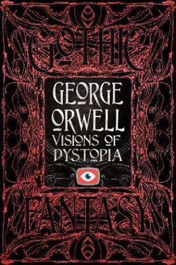 Knjiga George Orwell Visions of Dystopia autora George Orwell izdana 2021 kao tvrdi uvez dostupna u Knjižari Znanje.